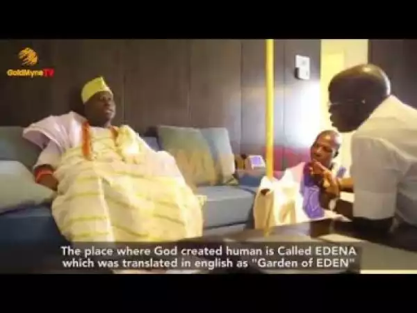 Video: Ooni of Ife reveals Adam & Eve were Black People, Says they were Created in Ife